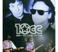 10cc - Alive - the Classic Hits Tour