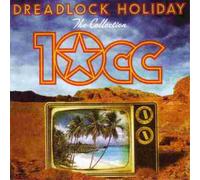 10cc Dreadlock Holiday: The Collection (CD) Album