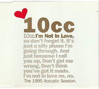 10cc - I'M Not in Love