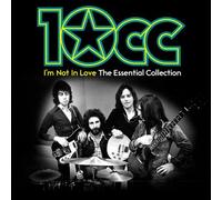 10cc - I'm Not In Love: The Essential Collection By 10cc (2012-07-09)