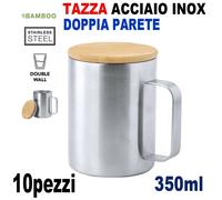10pz BICCHIERE TERMICO ACCIAIO INOX BAMBOO TAZZA 350ml DOPPIO PARETE INGROSSO