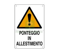 10PZ CARTELLO SEGNALETICO PONTEGGIO IN ALLESTIMENTO CM. 40X60: