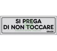 10PZ ETICHETTA ADESIVA 150X50 SI PREGA DI NON TOCCARE: