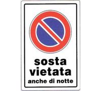 10PZ TARGA SEGNALETICA DIVIETO SOSTA ANCHE NOTTE PP CM 20X30