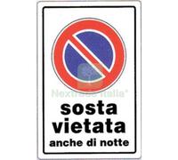 10PZ TARGA SEGNALETICA DIVIETO SOSTA ANCHE NOTTE PP CM 20X30: