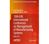 10th EAI International Conference on Management of Manufacturing Systems: MMS 2025