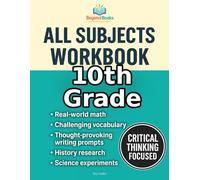 10th Grade All Subjects Workbook: High School Curriculum Workbook for Homeschool and Extra Practice