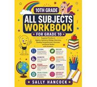 10th Grade All Subjects Workbook: Targeted Practice in Algebra, Geometry, Biology, Chemistry, Reading Comprehension, Grammar, and Social Studies with Answers
