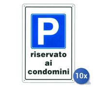 10x Pubblicentro Spa Cartello In Plastica Parcheggio Riservato Ai Condomini Cm X