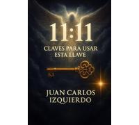 11:11: claves para usar esta llave