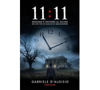 11:11: Nessuno è davvero al sicuro da ciò che ha scelto di nascondere