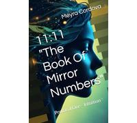 11:11 "The Book Of Mirror Numbers": Protocol One - Intuition