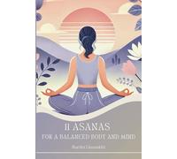 11 Asanas for a Balanced Body and Mind