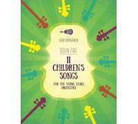 11 Children's Songs for The Young Stars Orchestra: Part for Violin
