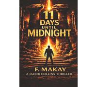 11 DAYS UNTIL MIDNIGHT: A Vatican Conspiracy Thriller - The truth isn't hidden. It's layered.