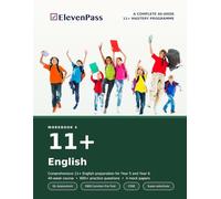 11+ English: A COMPLETE 40-WEEK 11+ MASTERY PROGRAMME