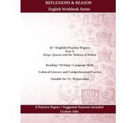 11+ English Practice Papers: Year 4 · Kings, Queens and the Making of Britain