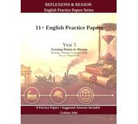 11+ English Practice Papers: Year 5 · Turning Points in History