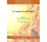 11+ English Practice Papers: Year 5 · Writers, Artists and Thinkers