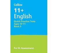 11+ English Quick Practice Tests Age 10-11 (Year 6) Book 3: For the 2026 GL Assessment Tests