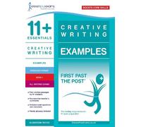 11+ Essentials Creative Writing Examples Book 1 (Tascabile) First Past the Post