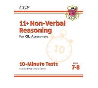 11+ GL 10-Minute Tests: Non-Verbal Reasoning - Ages 7-8 (with Online Edition)