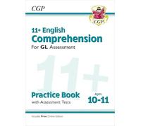 11+ GL English Comprehension Practice Book & Assessment Tests - Ages 10-11 (with Online Edition)