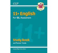 CGP Books 11+ GL English Study Book (with Parents’ Guide & (Mixed Media Product)