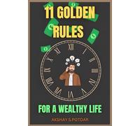 11 Golden Rules For A Wealthy Life