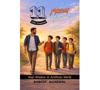 11 Life Lessons From My Dad: Real Wisdom In Artificial World