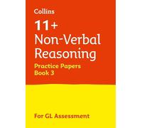 11+ Non-Verbal Reasoning Practice Papers Book 3: For the 2026 GL Assessment Tests