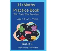11 Plus Help to 11 Plus Maths Practice Book with Topic Wise Exercise (Tascabile)