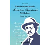 11° premio internazionale Salvatore Quasimodo. Poesia. Vol. 2