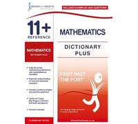 11+ Reference Mathematics Dictionary Plus (Tascabile) First Past the Post