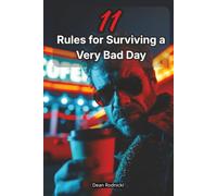 11 Rules for Surviving a Very Bad Day