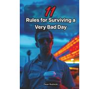 11 Rules for Surviving a Very Bad Day