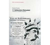 11 settembre reloaded. Terrorismo, complotti e reazioni
