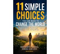 11 Simple Choices You Can Make to Change the World