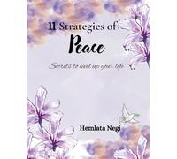 11 Strategies of PEACE: Secrets to level up your life