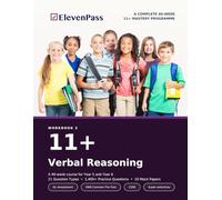 11+ Verbal Reasoning: A COMPLETE 40-WEEK 11+ MASTERY PROGRAMME