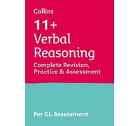 11+ Verbal Reasoning Complete Revision, Practice & Assessment for GL (Tascabile)