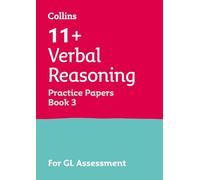 11+ Verbal Reasoning Practice Papers Book 3: For the 2026 GL Assessment Tests