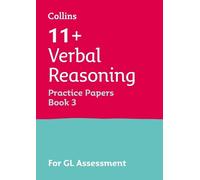 11+ Verbal Reasoning Practice Papers Book 3: For the 2026 GL Assessment Tests