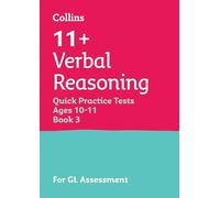 11+ Verbal Reasoning Quick Practice Tests Age 10-11 (Year 6) Book 3: For the 2026 GL Assessment Tests