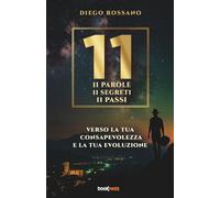 11: Verso la tua consapevolezza e la tua evoluzione