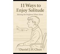 11 Ways to Enjoy Solitude : Shining the Brightest When Alone