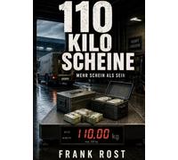 110 Kilo Scheine: Mehr Schein als Sein: 3