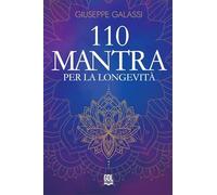 110 mantra per la longevità
