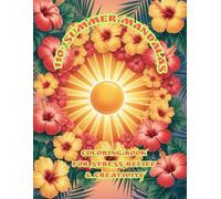 110+ Summer Mandalas: Coloring Book for Stress Relief & Creativity