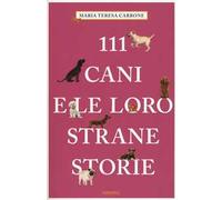 111 cani e le loro strane storie